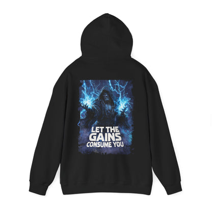 LET THE GAINS CONSUME YOU HOODIE