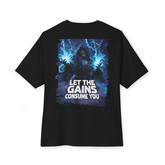 LET THE GAINS CONSUME YOU