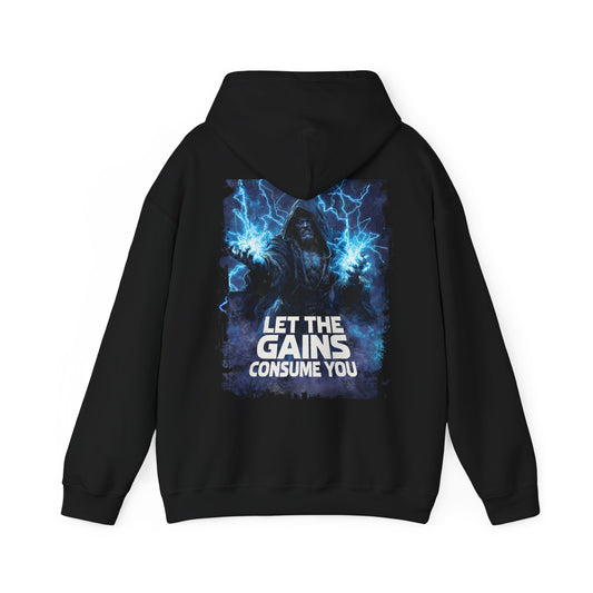 LET THE GAINS CONSUME YOU HOODIE